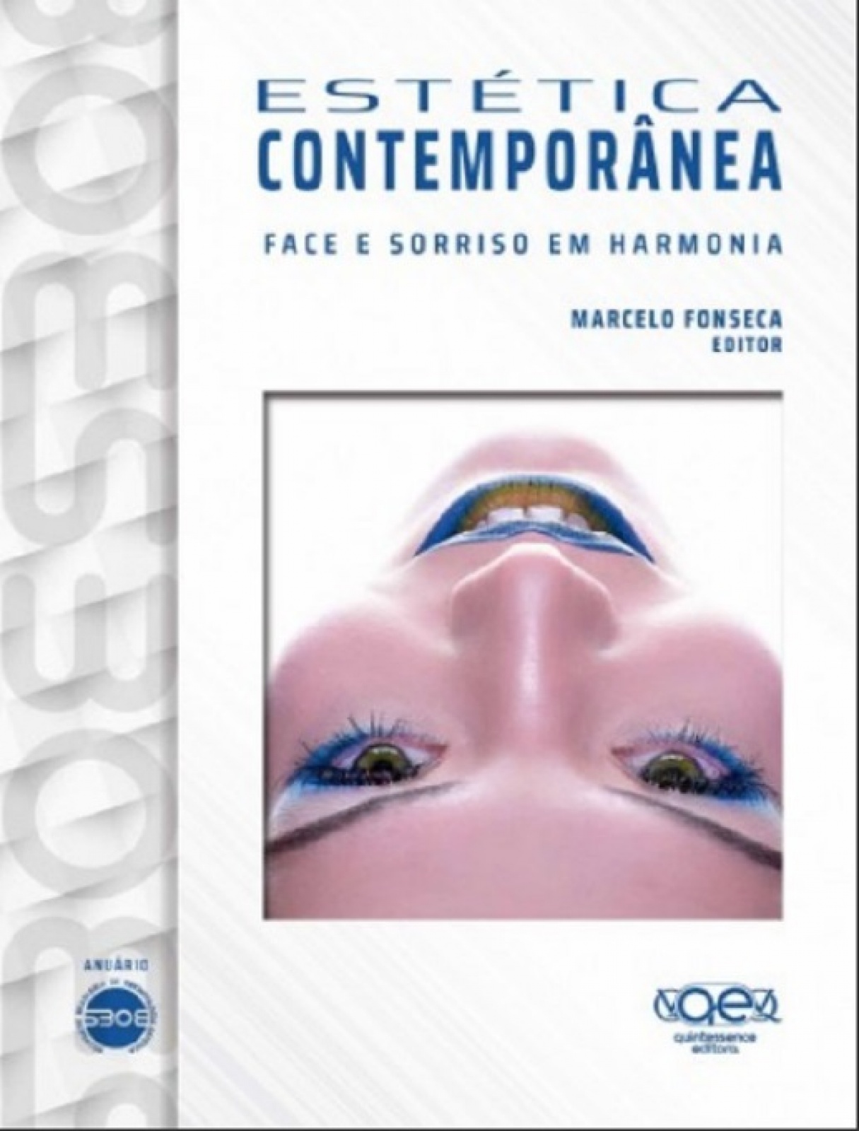 Estética Contemporânea - Face E Sorriso Em Harmonia