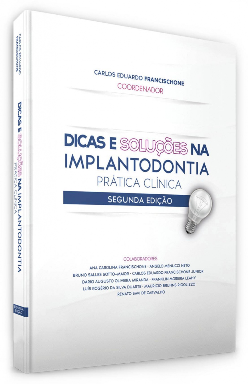 Dicas E Soluções Na Implantodontia Prática Clínica