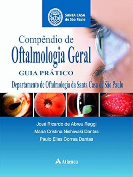 Compêndio De Oftalmologia Geral - Guia Prático