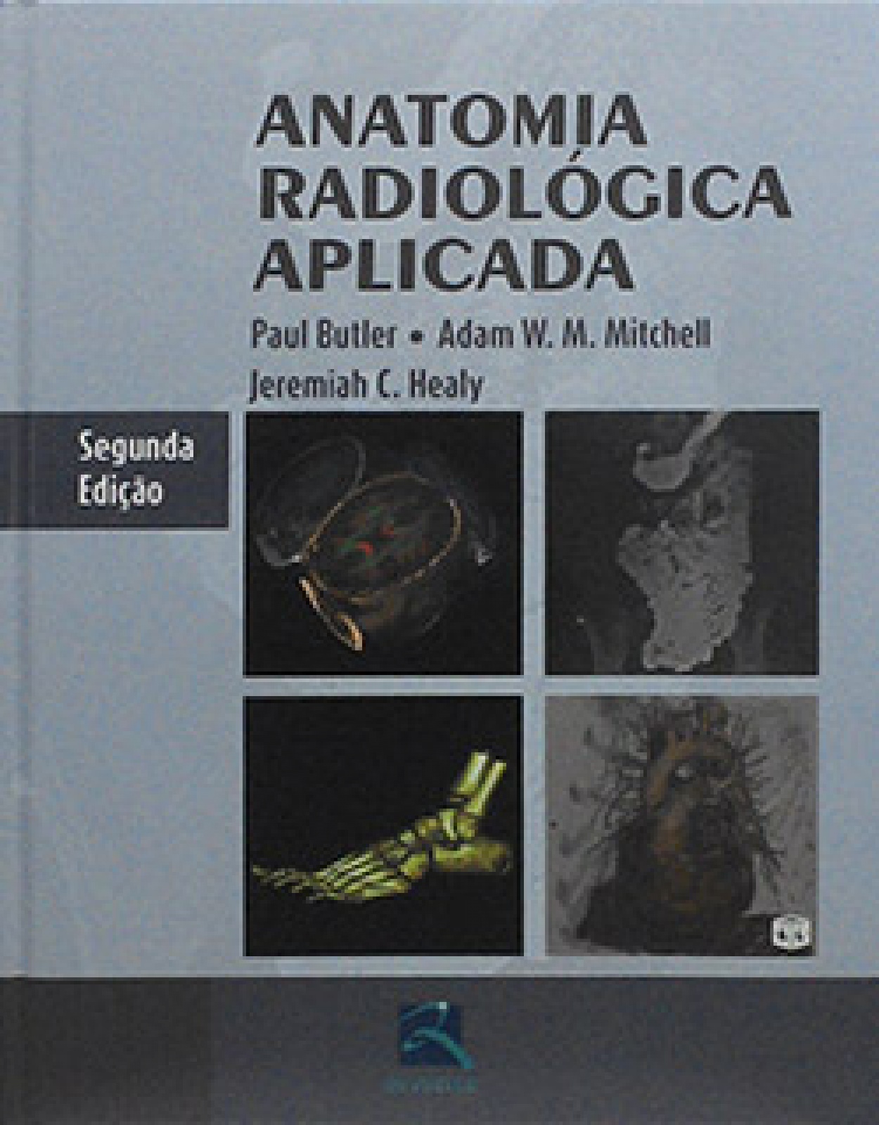 Anatomia Radiológica Aplicada 2ª Edição