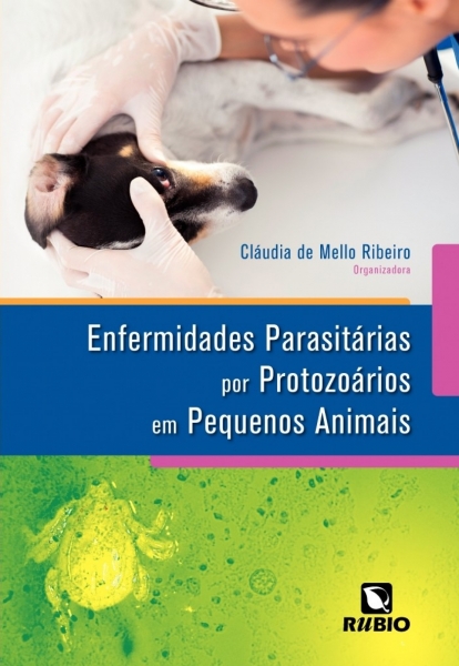 Enfermidades Parasitárias Por Protozoários Em Pequenos Animais