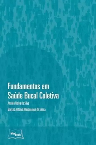 Fundamentos Em Saúde Bucal Coletiva