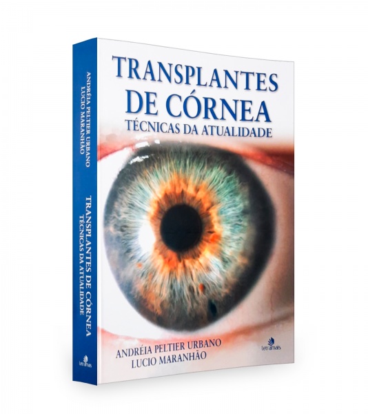 Transplantes De Córnea - Técnicas Da Atualidade