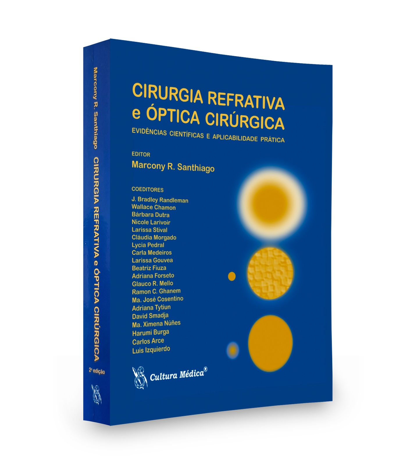 Cirurgia Refrativa E Óptica Ciúrgica – Evidências Científicas E Aplicabilidade Prática