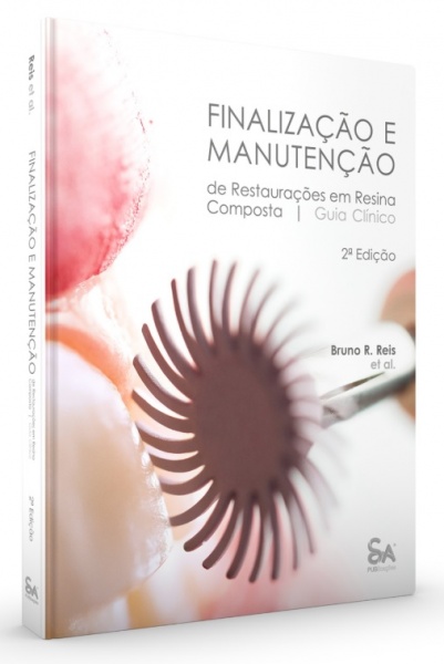 Finalização E Manutenção De Restaurações Em Resina Composta: Guia Clínico