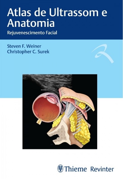 Atlas De Ultrassom E Anatomia – Rejuvenescimento Facial