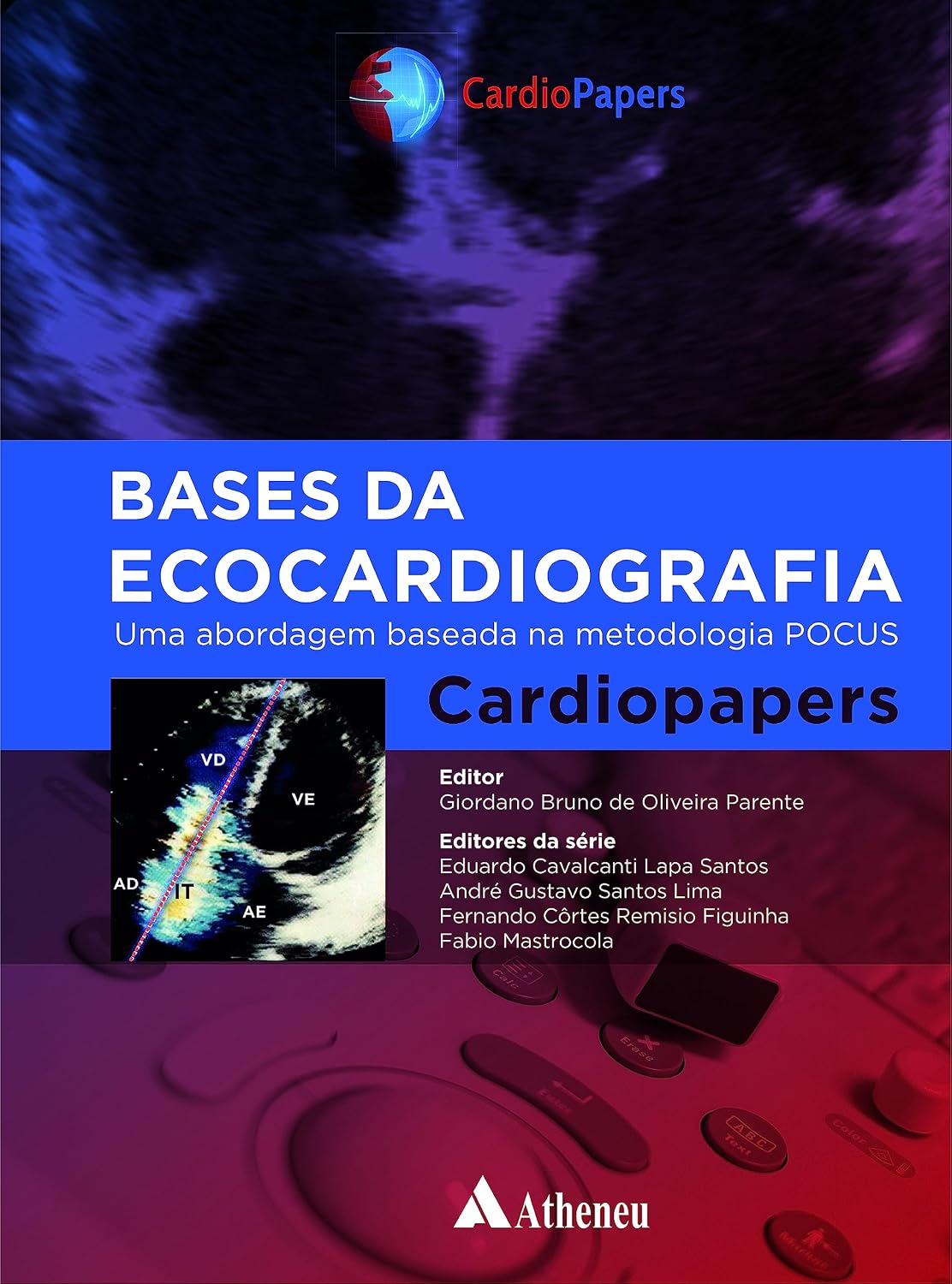 Bases Da Ecocardiografia - Uma Abordagem Baseada Na Metodologia Pocus - Cardiopapers