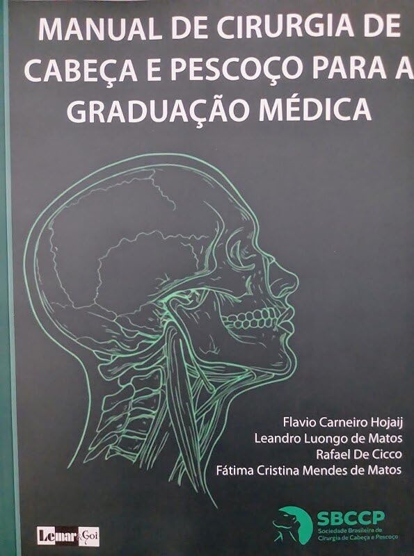 Manual De Cirurgia De Cabeça E Pescoço Para Graduação Médica